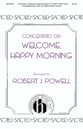 Concertato on Welcome Happy Morning SATB choral sheet music cover